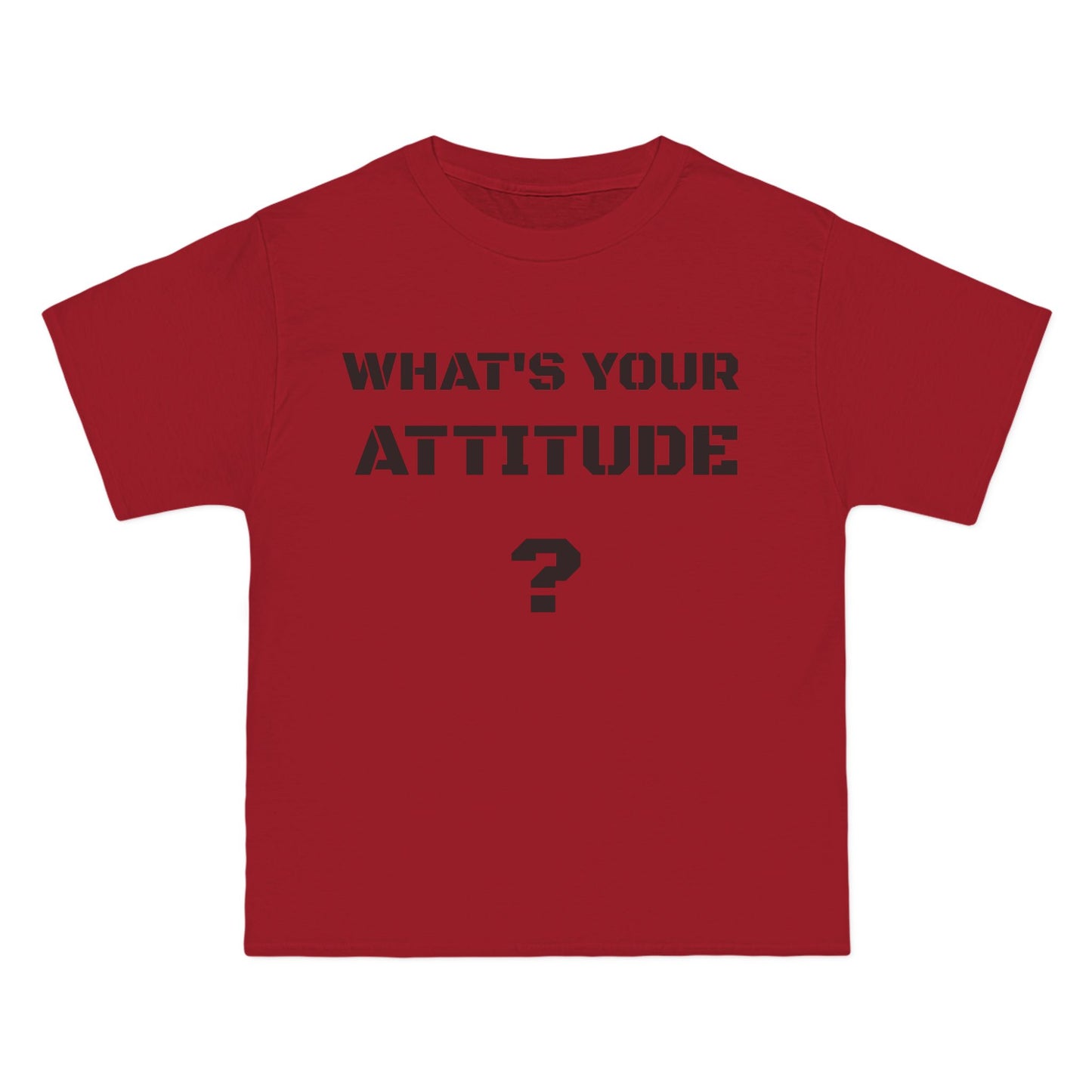 Beefy T- What's Your Attitude Tees