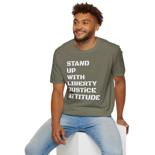 Stand Up With Liberty Justice Attitude in Green Softstyle T-Shirt