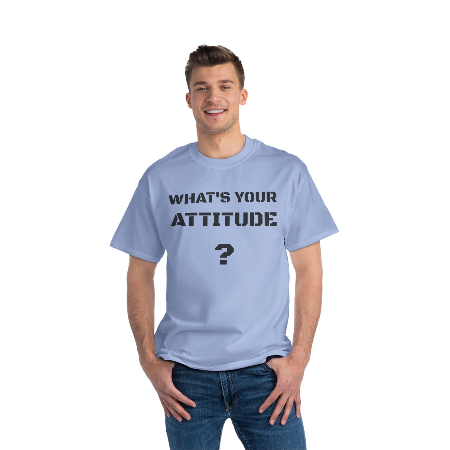 Beefy T- What's Your Attitude Tees