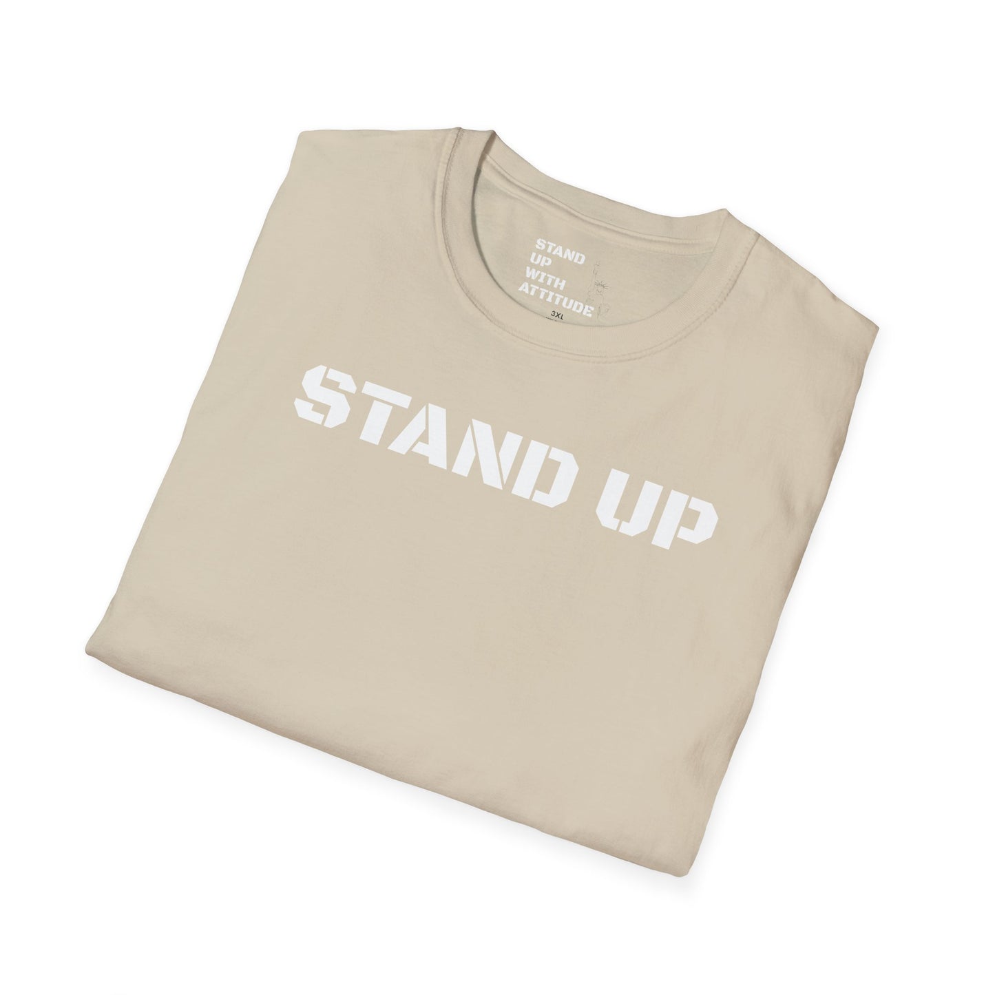 Stand Up With Attitude T Shirt